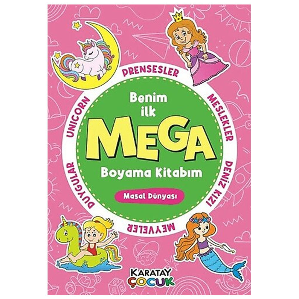 BENİM İLK MEGA BOYAMA KİTABIM MASAL DÜNYASI