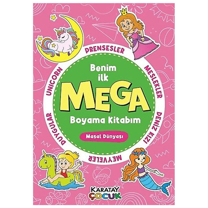 BENİM İLK MEGA BOYAMA KİTABIM MASAL DÜNYASI